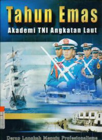 Tahun Emas Akademi TNI Angkatan Laut
