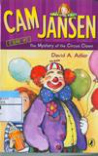 Cam Jansen : The Mystery of the Circus Clown Case #7