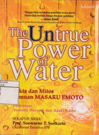 The Untrue Power of Water