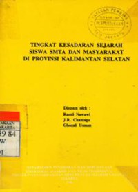 Tingkat Kesadaran Sejarah Siswa SMTA Dan Masyarakat Di Provinsi Kalimantan Selatan