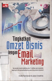 Tingkatkan Omzet Bisnis Dengan Email Marketing