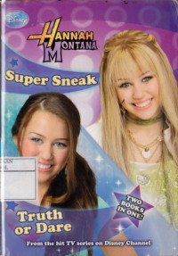 Hannah Montana : Super Sneak & Truth or Dare