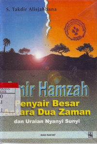Amir Hamzah Penyair Besar Antara Dua Zaman