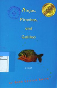 Ninjas, Piranhas and Galileo