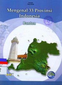 Mengenal 33 Provinsi Indonesia : Banten