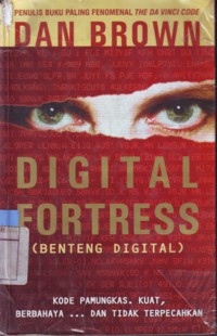 Digital Fortress : Benteng Digital