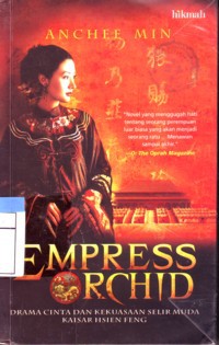 Empress Orchid : Drama Cinta Dan Kekuasaan Selir Muda Kaisar Hsien Feng