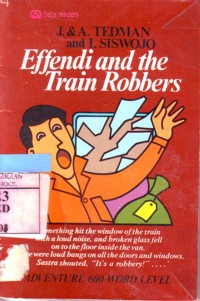 Effendi And The Train Robbers