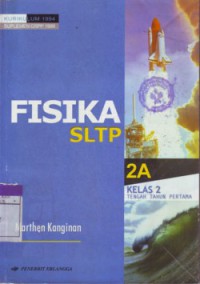 Fisika SLTP 2A Kelas 2