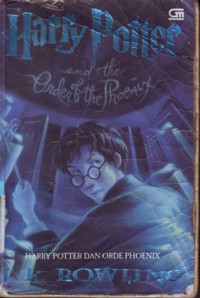 Harry Potter Dan Order Phoenix : Harry Potter and the Order of the Phoenix Jilid 5