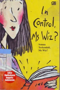 In Control Ms Wiz : Semua Terkendali Ms Wiz