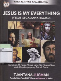 Jesus Is My Everything (Yesus Segalanya Bagiku)