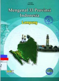 Mengenal 33 Provinsi Indonesia : Lampung