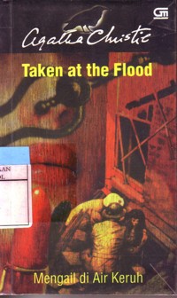 Mengail di Air Keruh : Taken at the Flood