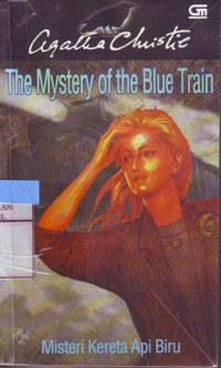 Image of Misteri Kereta Api Biru : The Mystery of the Blue Train
