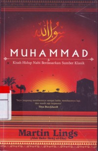 Muhammad : Kisah Hidup Nabi Berdasarkan Sumber Klasik