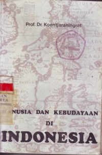 Manusia Dan Kebudayaan di Indonesia