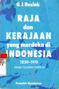 Raja dan Kerajaan Yang Merdeka di Indonesia