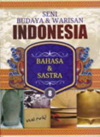 Seni Budaya & Warisan Indonesia : Bahasa & Sastra