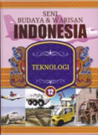 Seni Budaya & Warisan Indonesia : Teknologi