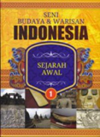 Seni Budaya & Warisan Indonesia : Sejarah Awal