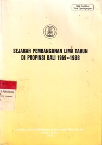 Sejarah Pembangunan Lima Tahun Di Propinsi Bali 1969-1988