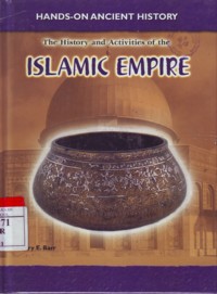 The History and Activities of the Islamic Empire