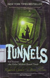 Tunnels : Will Burrows dan Koloni Misterius Bawah Tanah